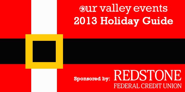 Huntsville Holiday 2013 Guide : Our Valley Events
