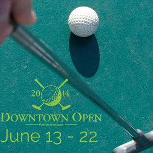 10 ways to spend fathers day: Downtown Open putt putt