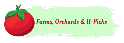 Farms, Orchards & U-Picks